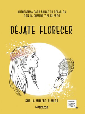 cover image of Déjate florecer